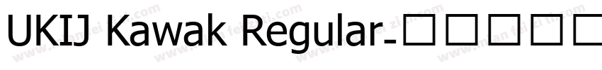 UKIJ Kawak Regular字体转换